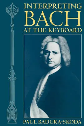 Interpreting Bach At The Keyboard