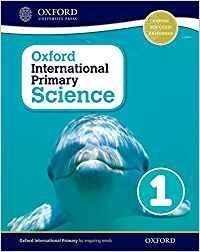 OXFORD INTERNATIONAL PRIMARY SCIENCE 1