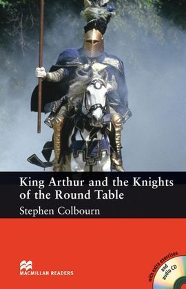 KING ARTHUR AND THE KNIGHTS OF THE ROUND TABLE + AUDIO CD