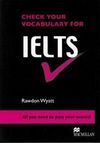 CHECK YOUR VOCABULARY FOR IELTS