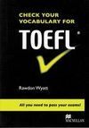 CHECK YOUR VOCABULARY FOR TOEFL