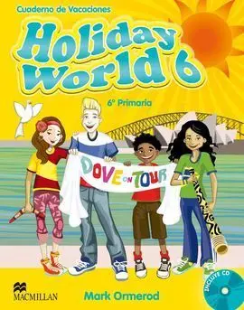 Holiday World 6º Primaria + Cd - Cuaderno de Vacac