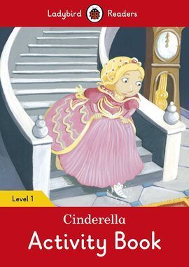 CINDERELLA ACTIVITY BOOK (LADYBIRD READERS LEVEL 1)