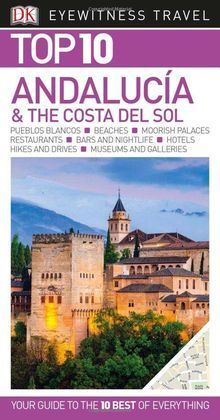 DK EYEWITNESS TOP 10 TRAVEL GUIDE ANDALUCIA & THE COSTA DEL SOL