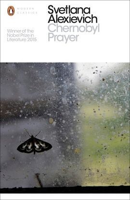 CHERNOBYL PRAYER: A CHRONICLE OF THE FUTURE