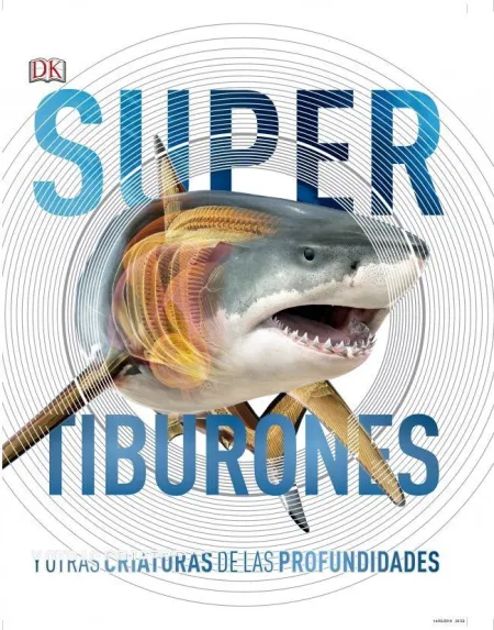 Tiburones y Otras Criaturas de las Profundidades