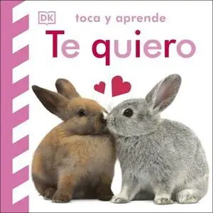 Toca y Aprende: te Quiero