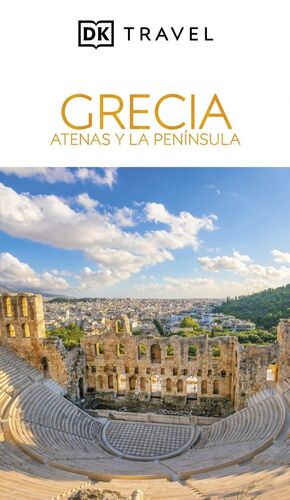 GRECIA. ATENAS Y LA PENÍNSULA (GUÍAS VISUALES)
