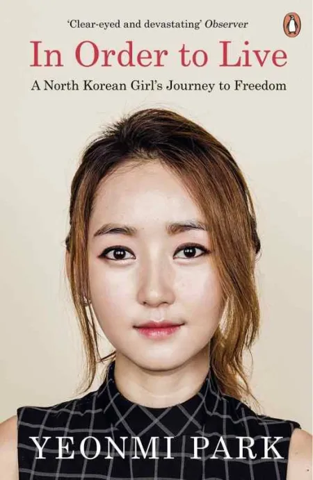 In Order To Live : a North Korean Girl's Journey To Freedom
