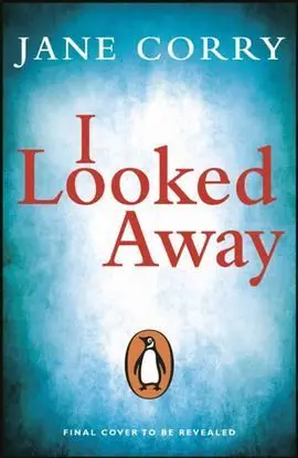 I Looked Away