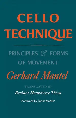 Cello Technique: Principles And Forms Of Movement