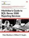 HITCHHIKER S GUIDE TO SQL SERVER 2000 REPORTING SERVICES