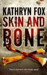 SKIN AND BONE