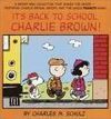 IT S BACK TO SCHOOL, CHARLIE BROWN