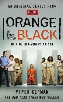 ORANGE IS THE NEW BLACK