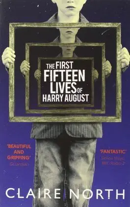 First Fifteen Lives Of Harry August