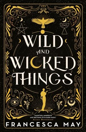 WILD AND WICKED THINGS