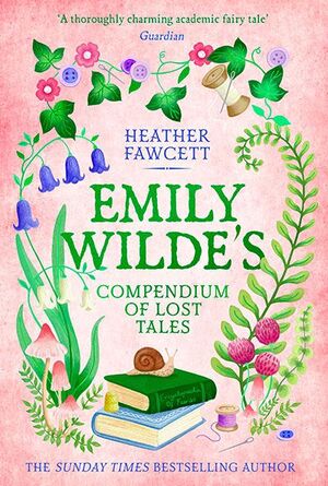 EMILY WILDE'S COMPENDIUM OF LOST TALES