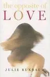 The Opposite Of Love