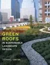 Green Roofs In Sustainable Landscape Design