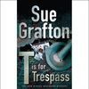 T IS FOR TRESPASS