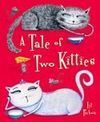 A TALE OF TWO KITTIES