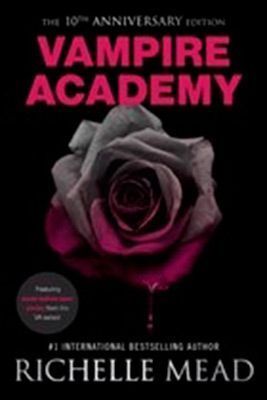 VAMPIRE ACADEMY 10TH ANNIVERSARY EDITION