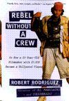 REBEL WITHOUT A CREW