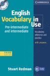 ENGLISH VOCABULARY IN USE PRE-INTERMEDIATE AND INTERMEDIATE WITH