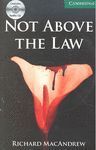 NOT ABOVE THE LAW + CD LEVEL 3