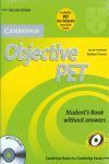 OBJECTIVE PET. STUDENT S BOOK WITHOUT ANSWERS + CD-ROM (PET FOR SCHOOLS PRACTICE TESTS)