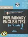 Cambridge Preliminary English Test For Schools 1. With Answers + Audio Cd