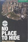 NO PLACE TO HIDE + CD