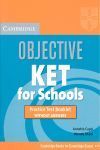 CAMBRIDGE OBJECTIVE KET FOR SCHOOLS