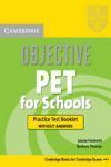 CAMBRIDGE OBJECTIVE PET FOR SCHOOLS