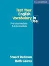 Test Your English Vocabulary In Use. Pre-Intermediate With Answers