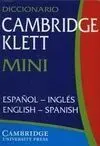 Diccionario Cambridge Klett Mini Español-Inglés, English-Spanish