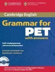 GRAMMAR FOR PET BOOK WITH ANSWERS AND AUDIO CD