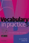 VOCABULARY IN PRACTICE 5. INTERMEDIATE TO UPPER-INTERMEDIATE