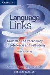 LANGUAGE LINKS. PRE-INTERMEDIATE. GRAMMAR AND VOCABULARY FOR REFERENCE AND SELF-STUDY