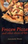 FROZEN PIZZA AND OTHER SLICES OF LIFE. BOOK + CD PACK