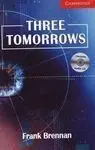 Three Tomorrows. Book + Cd Pack
