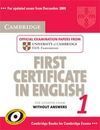 CAMBRIDGE FIRST CERTIFICATE IN ENGLISH 1 FOR UPDATED EXAM STUDENT S BOOK WITHOUT ANSWERS