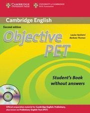OBJECTIVE PET. STUDENT S BOOK WITHOUT ANSWERS + CD-ROM
