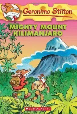 Geronimo Stilton 41. Mighty Mount Kilimanjaro