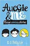 AUGGIE AND ME: THREE WONDER STORIES