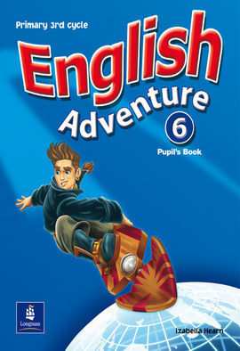 ENGLISH ADVENTURE 6. PUPIL S BOOK