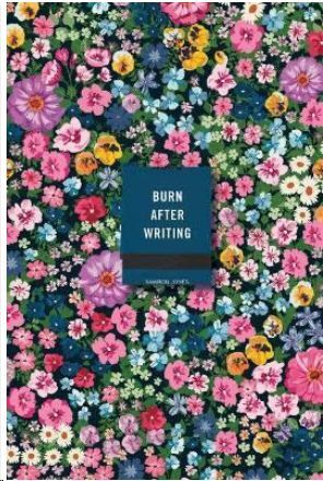 BURN AFTER WRITING (FLORAL)
