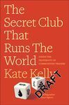 THE SECRET CLUB THAT RUNS THE WORLD