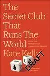 The Secret Club That Runs The World